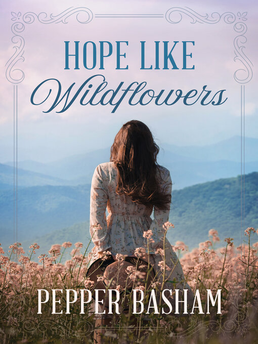 Title details for Hope Like Wildflowers by Pepper Basham - Available